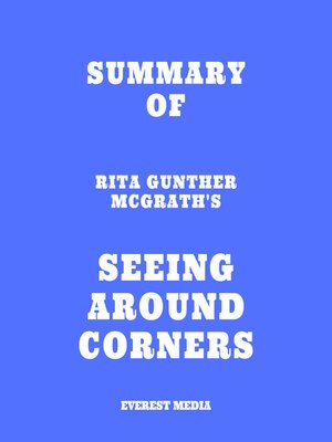 cover image of Summary of Rita Gunther McGrath's Seeing Around Corners